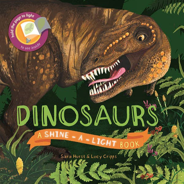 Book cover of 'Dinosaurs: A Shine-A-Light Book' with a dinosaur illustration and jungle background.