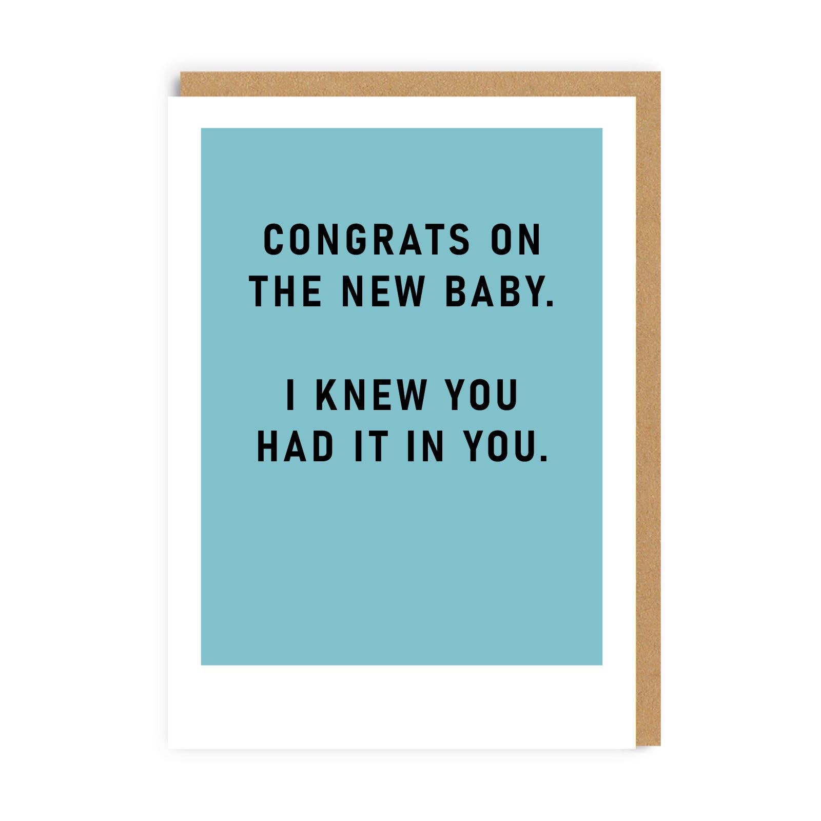 I Knew You Had It In You -Congrats/Baby