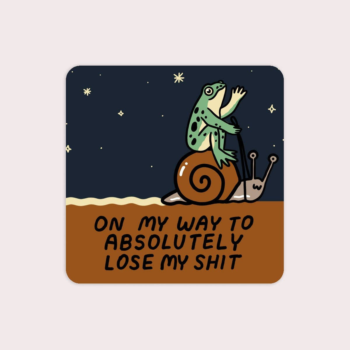 Coaster with a frog on a snail and humorous text against a starry night background