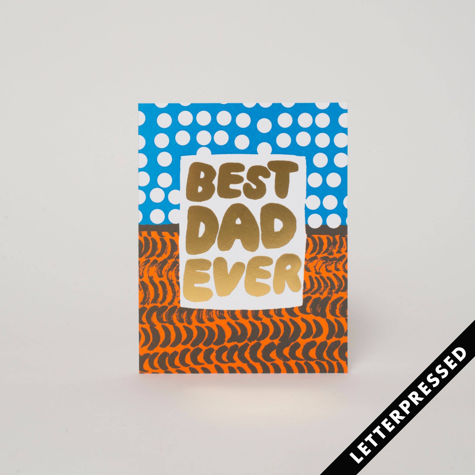 Best Dad Ever Letterpress Card
