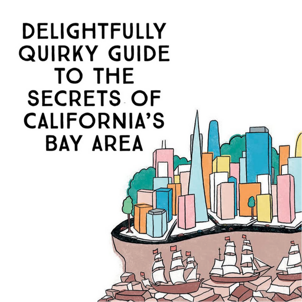 Bay Curious: Exploring the Hidden True Stories of the San Francisco Bay Area (10-adult)