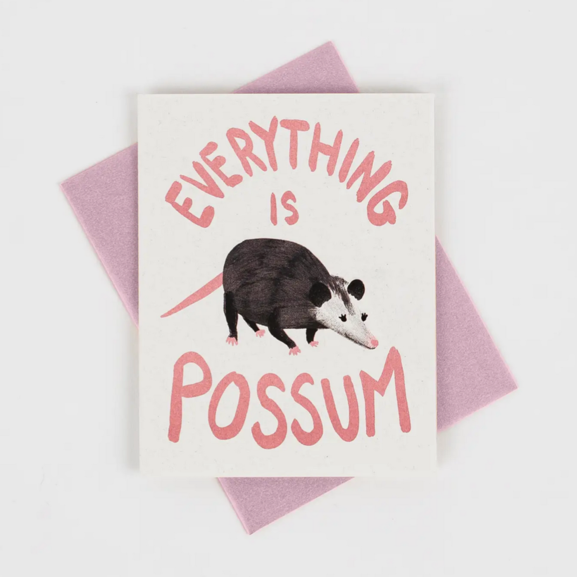 Everything is Possum - Risograph Card