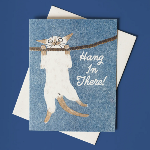 Hang in There! - Risograph Card