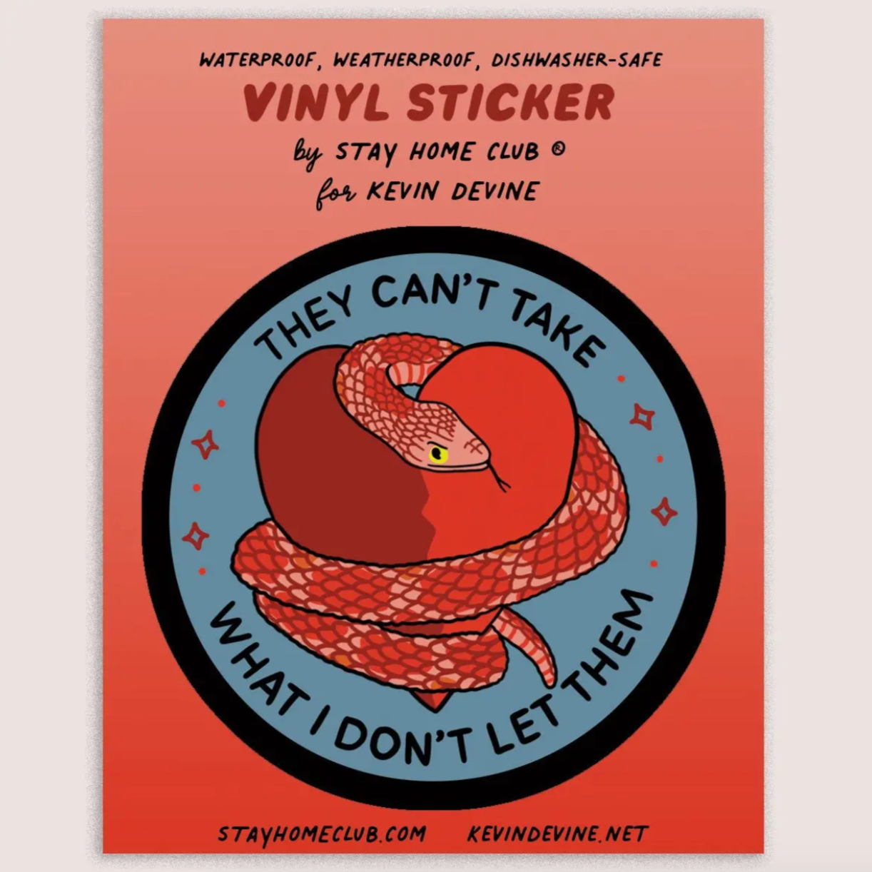 They Can't Take What Vinyl Sticker
