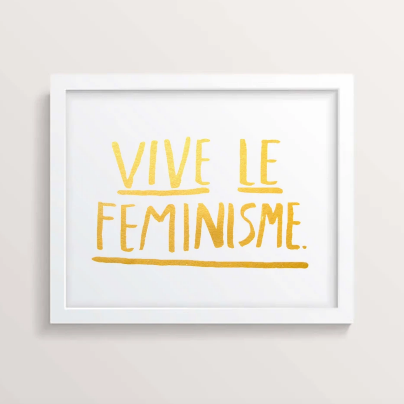 Vive le Feminisme Print