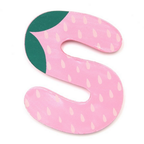 It is the letter S. It is a thin piece of wood, pink and looks like a strawberry. By Suzy Ultman