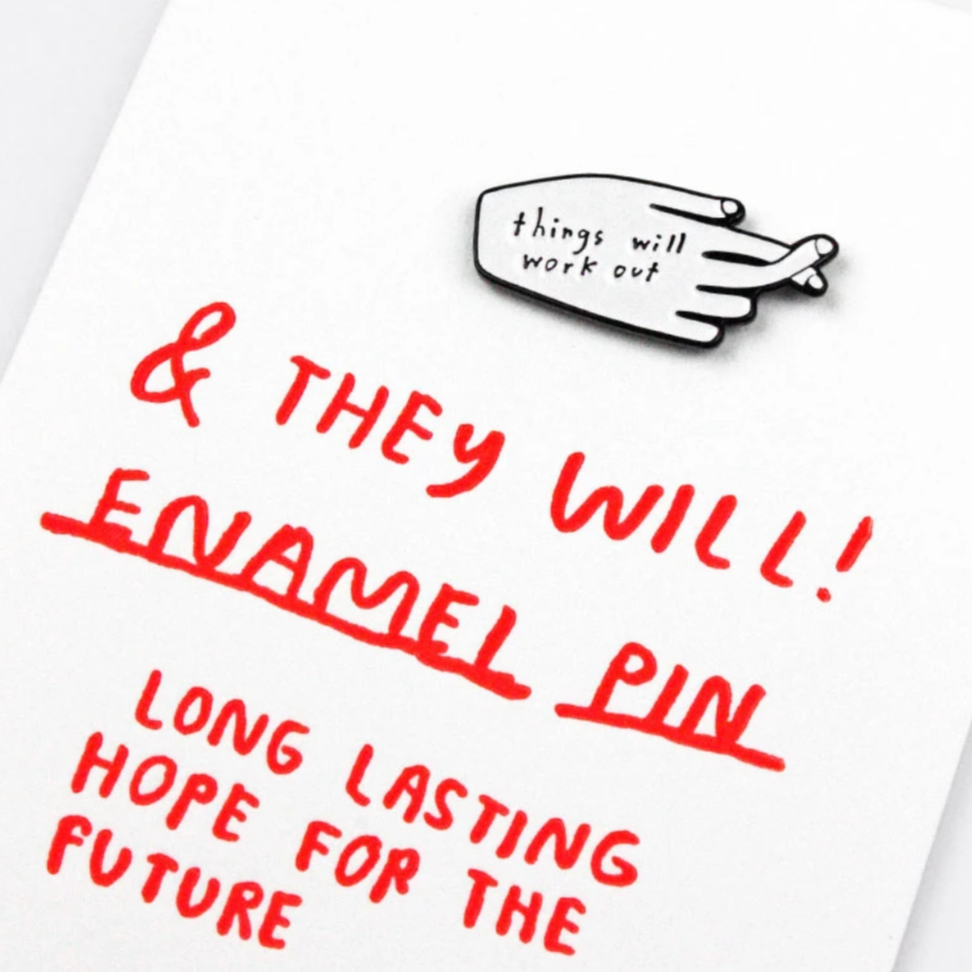Things Will Work Out Pin