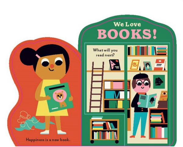 We Love Books! -Ingela P Arrhenius (0-3yrs)