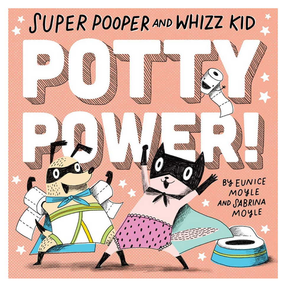Super Pooper and Whizz Kid: Potty Power!