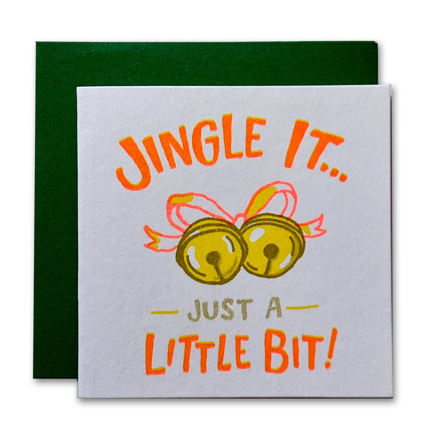 Greeting card with 'Jingle It... Just a Little Bit!' text and bell illustration on a white background.