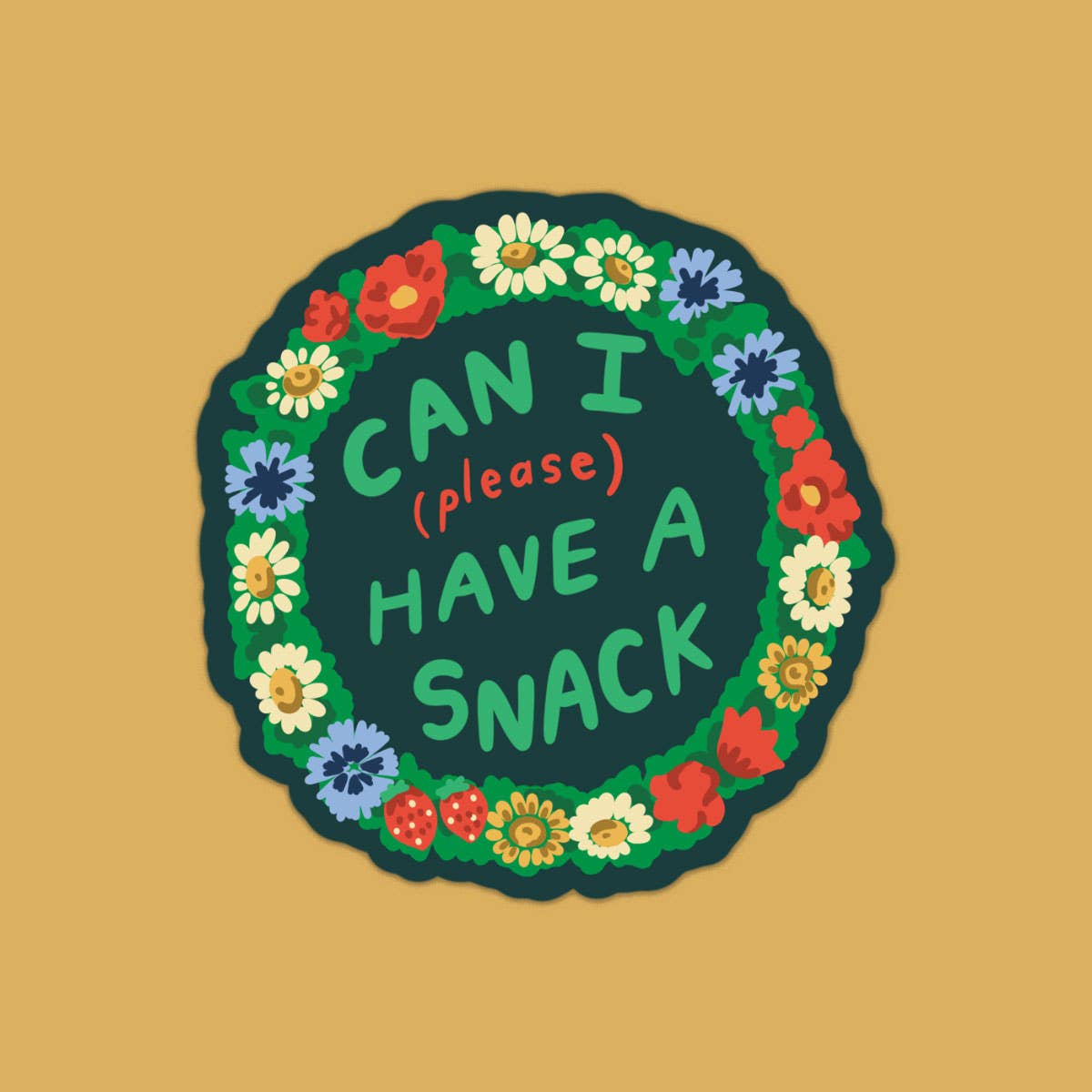 Circular sticker with floral design and text 'CAN I (please) HAVE A SNACK' on a beige background