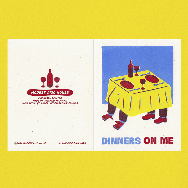 Dinners On Me - Risograph Card