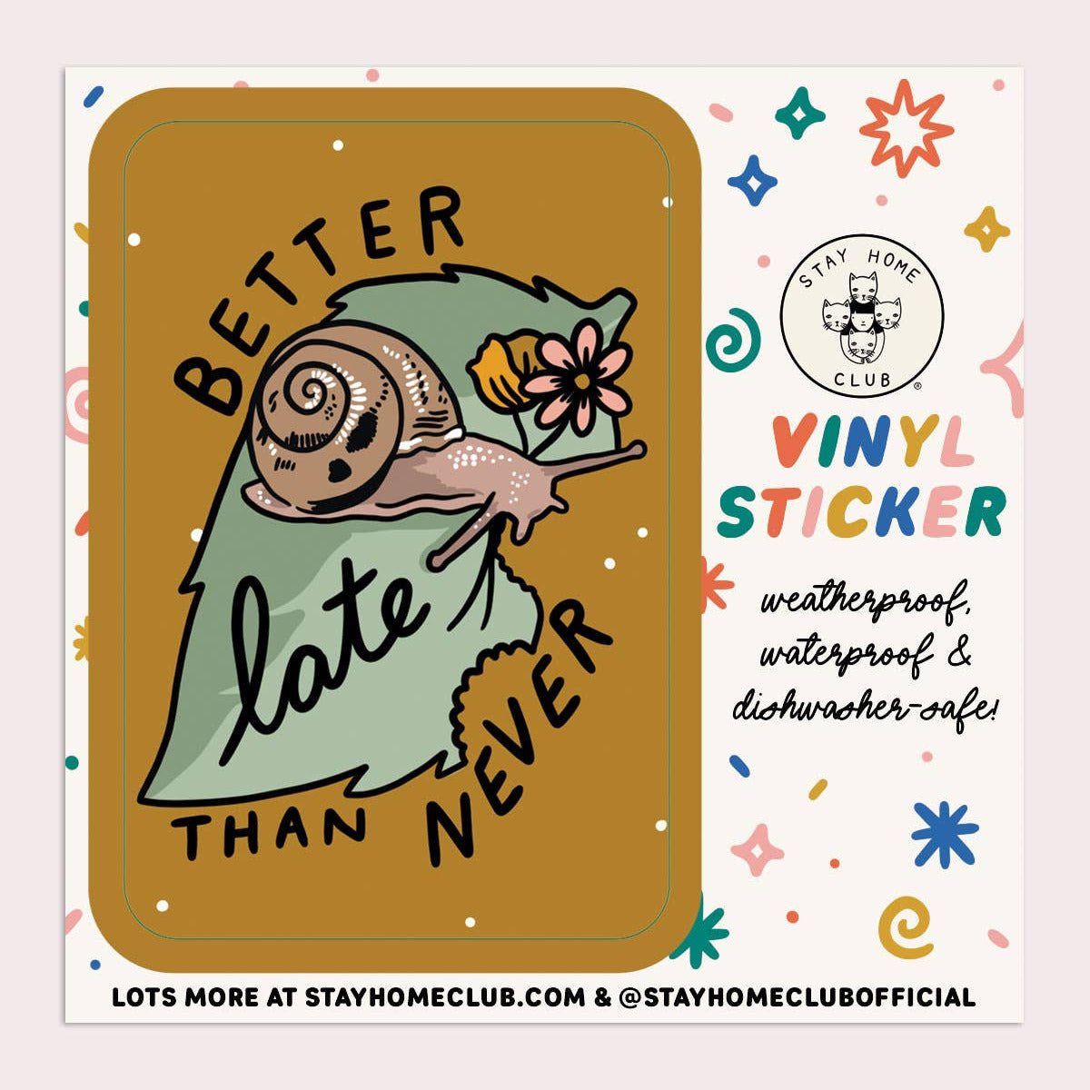 Better Late Than Never Vinyl Sticker