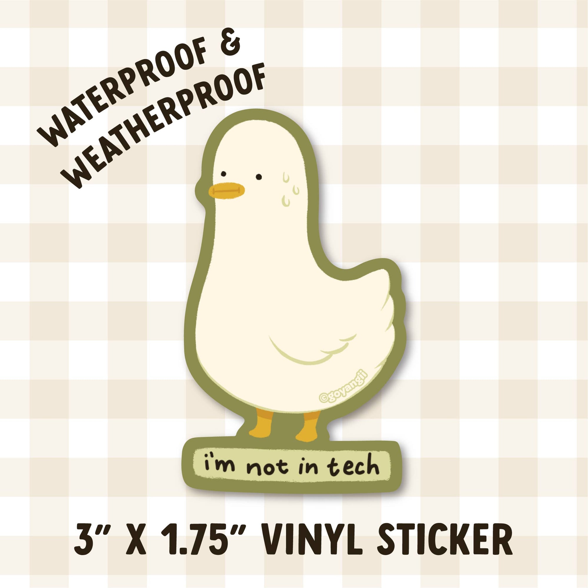 Not in Tech Duck Waterproof Vinyl Sticker