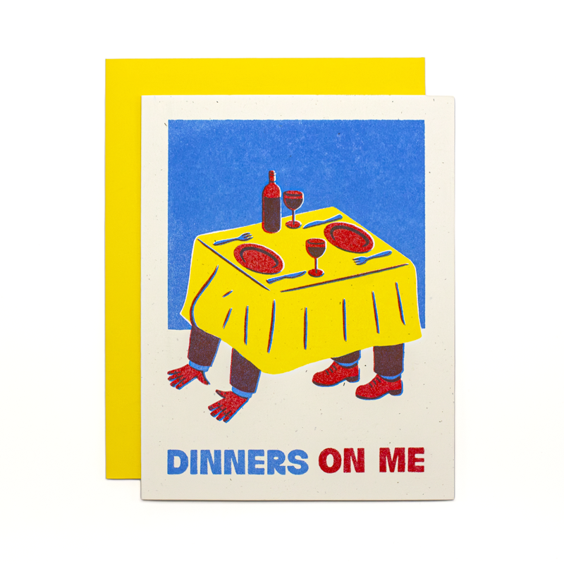 Dinners On Me - Risograph Card