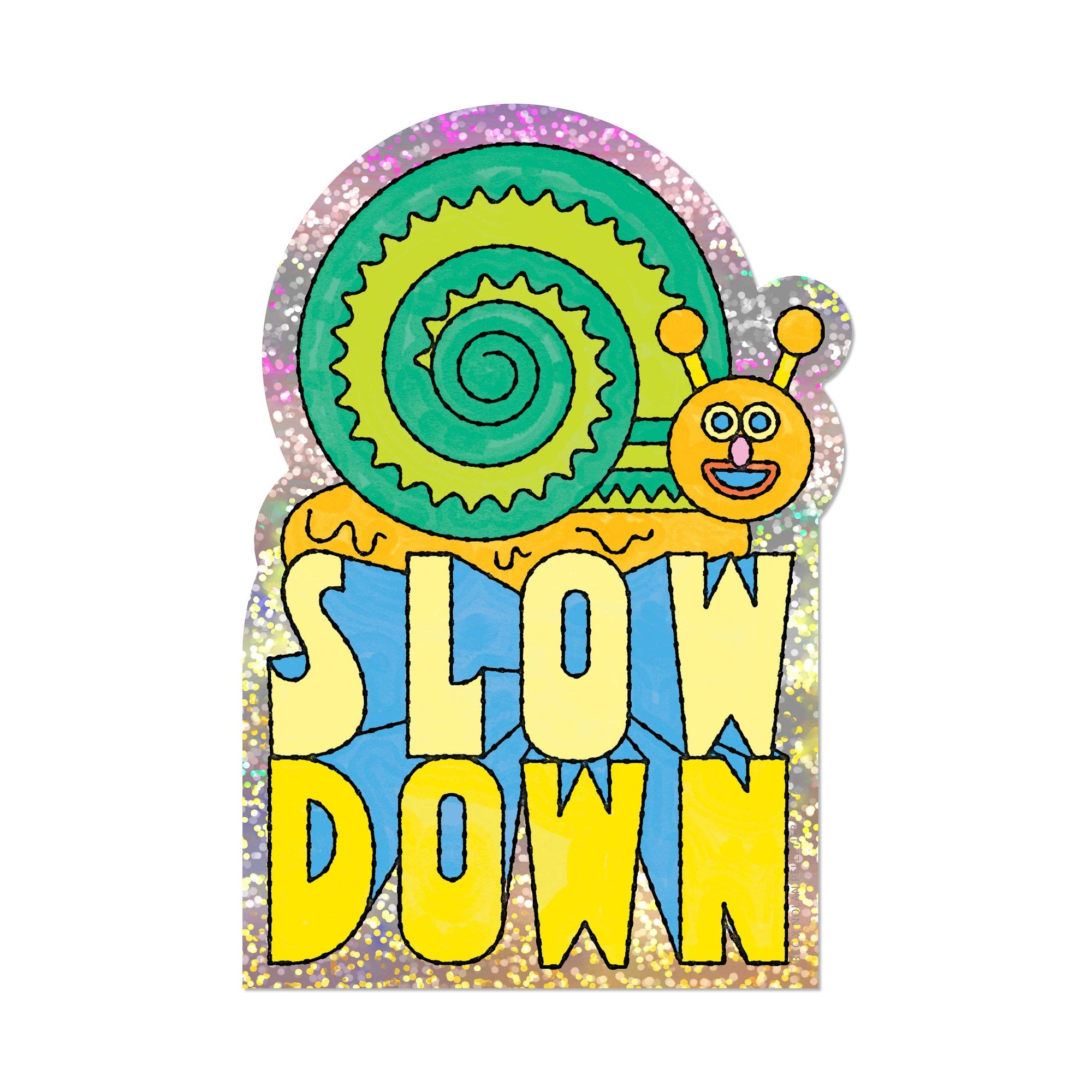 Colorful sign with a snail and 'Slow Down' text on a white background