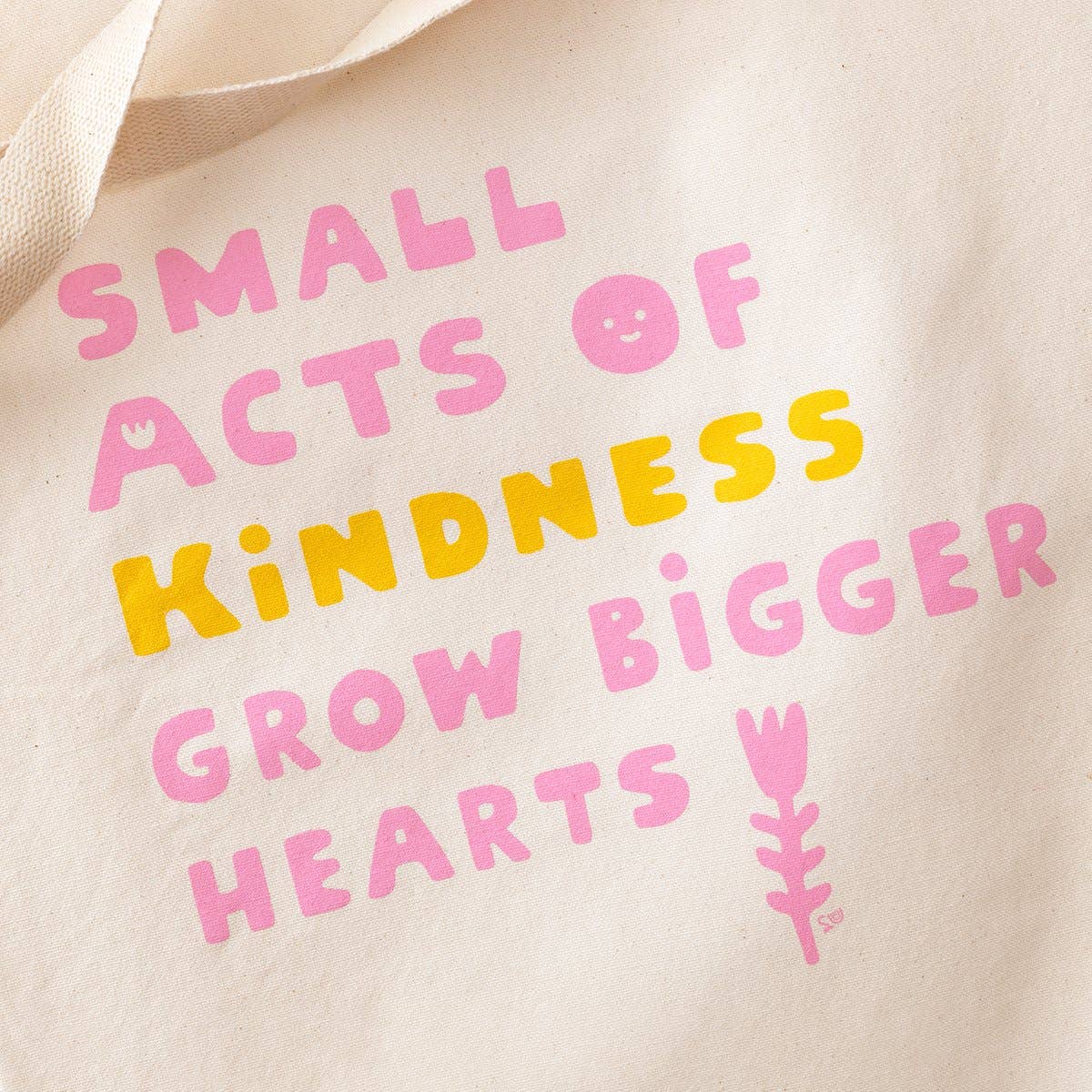 Small Acts Of Kindness Tote