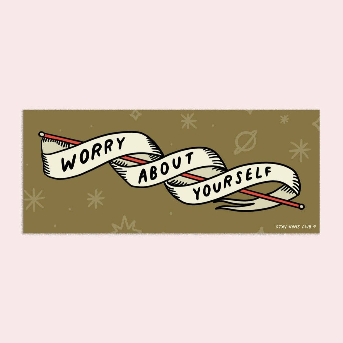 Worry About Yourself Bumper Sticker