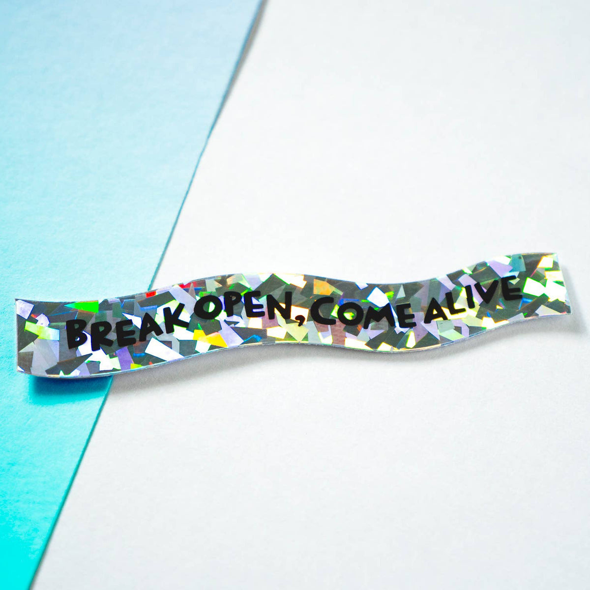 Break Open, Come Alive - Holographic Swirl Sticker