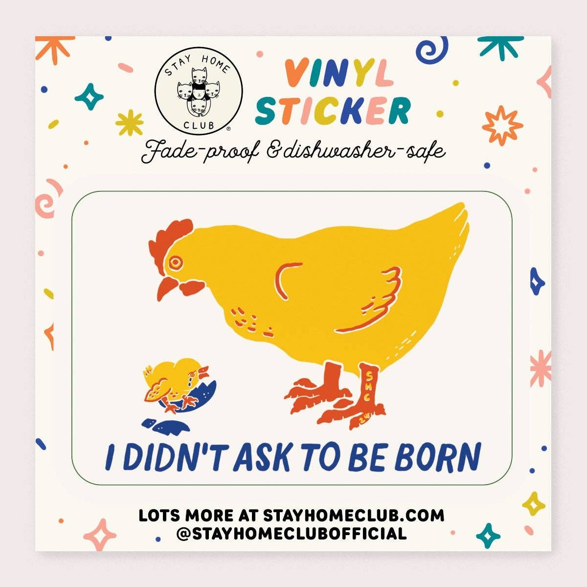 I Didn't Ask to be Born Vinyl Sticker