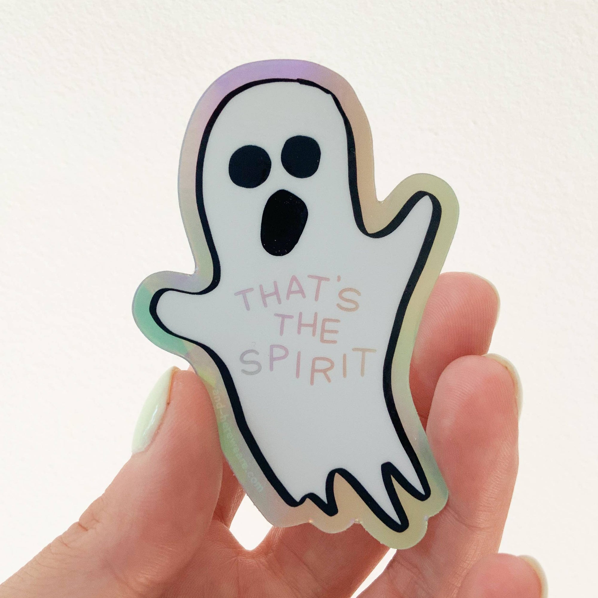 That's the Spirit Ghost Holographic Vinyl Sticker