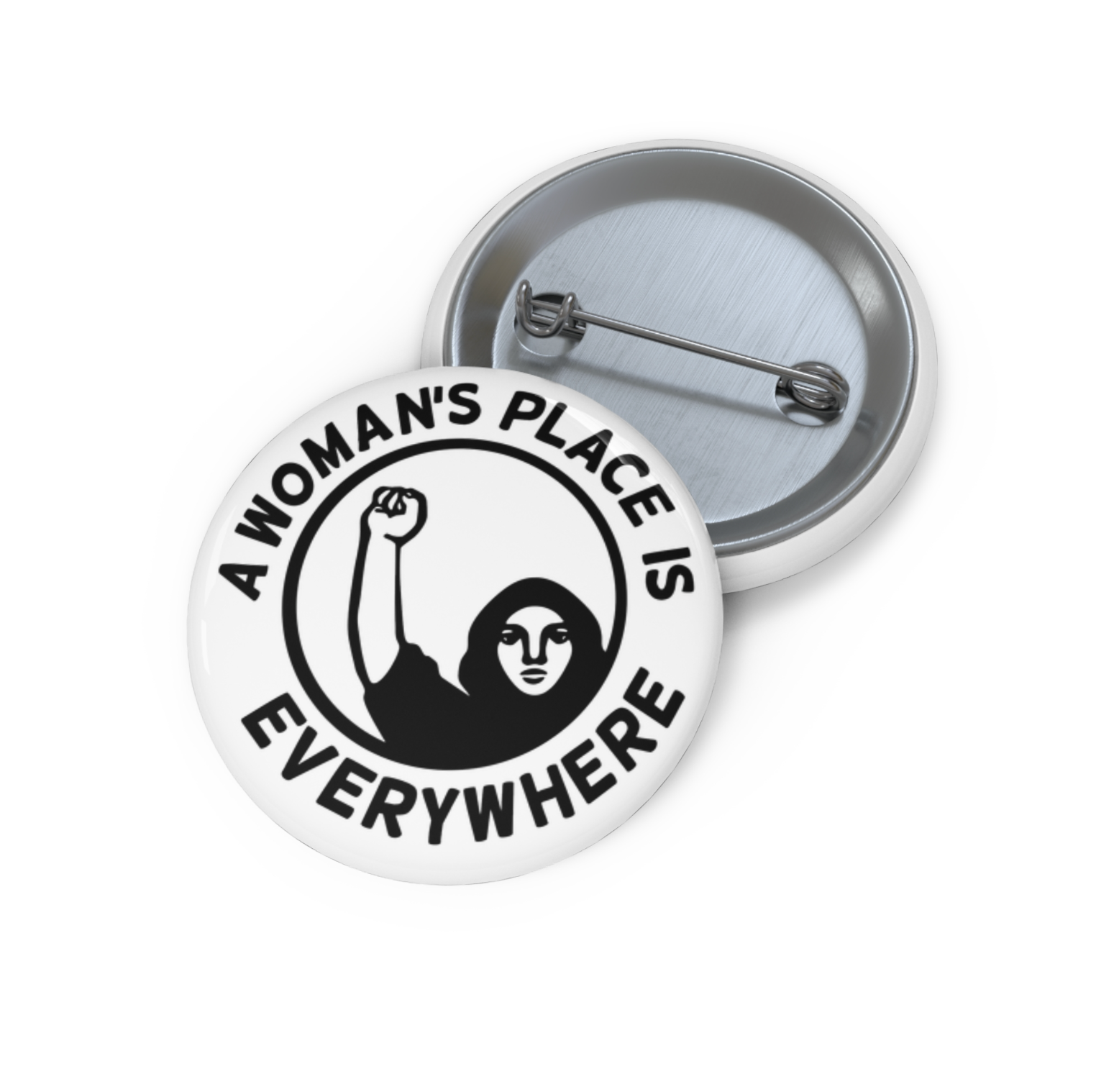 Button badge with 'A Woman's Place is Everywhere' text and graphic on a white background