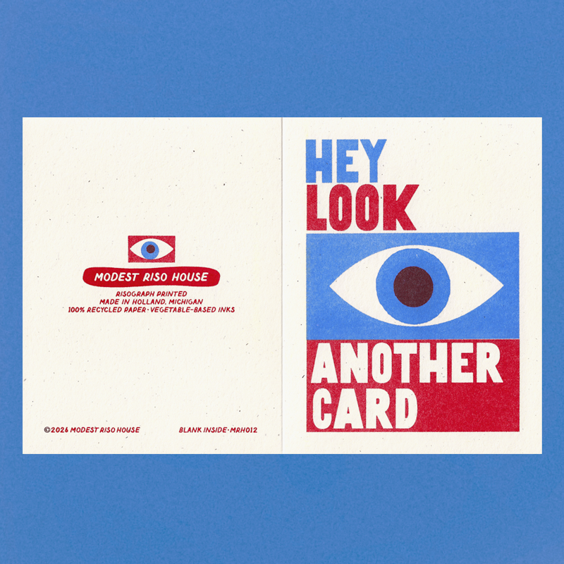 Hey Look Another Card - Risograph Card
