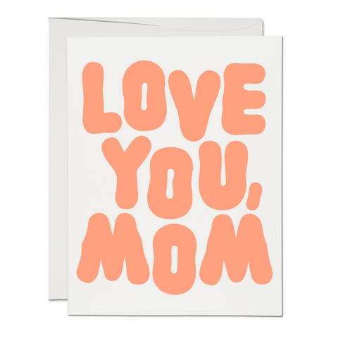 Love You, Mom -mother's day