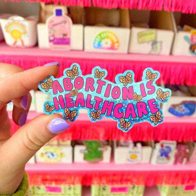 Abortion Is Healthcare Glitter Sticker