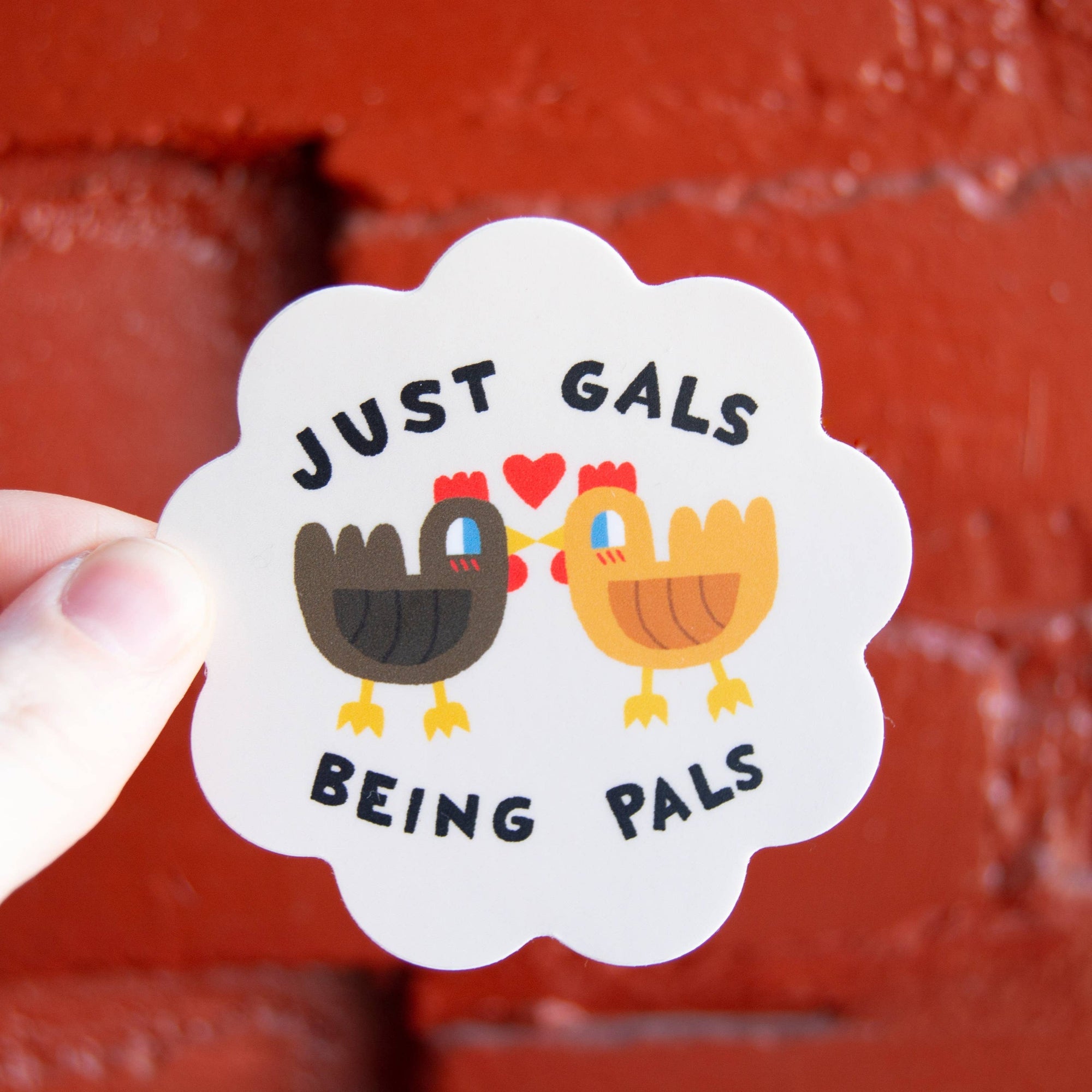 Just Gals Being Pals - 3" Vinyl Chicken Sticker