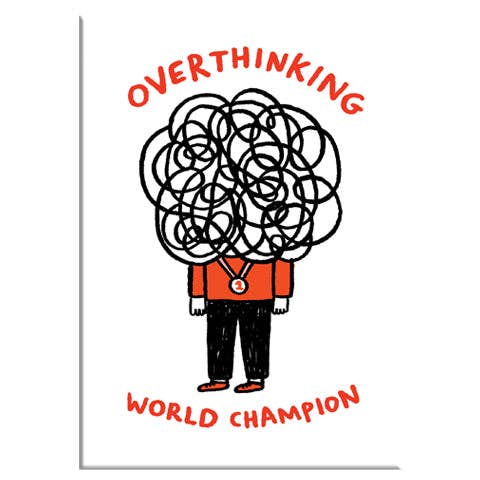 Illustration of a person with a large 'Overthinking' head and 'World Champion' title on a white background