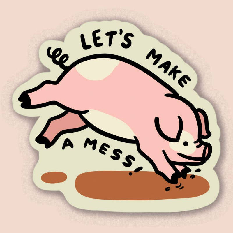 Sticker with a pig illustration and text 'LET'S MAKE A MESS!' on a pink background