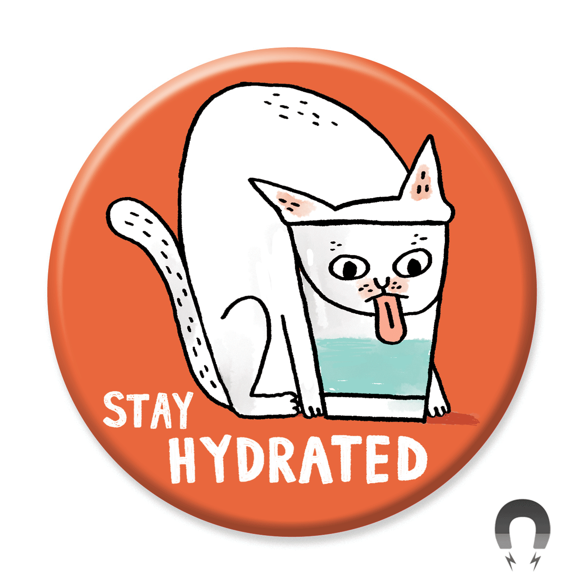 Stay Hydrated Cat Big Magnet