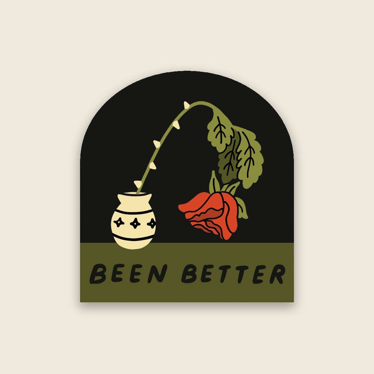 Decorative sticker with a broken vase and red rose on a black arch, with 'BEEN BETTER' text below.