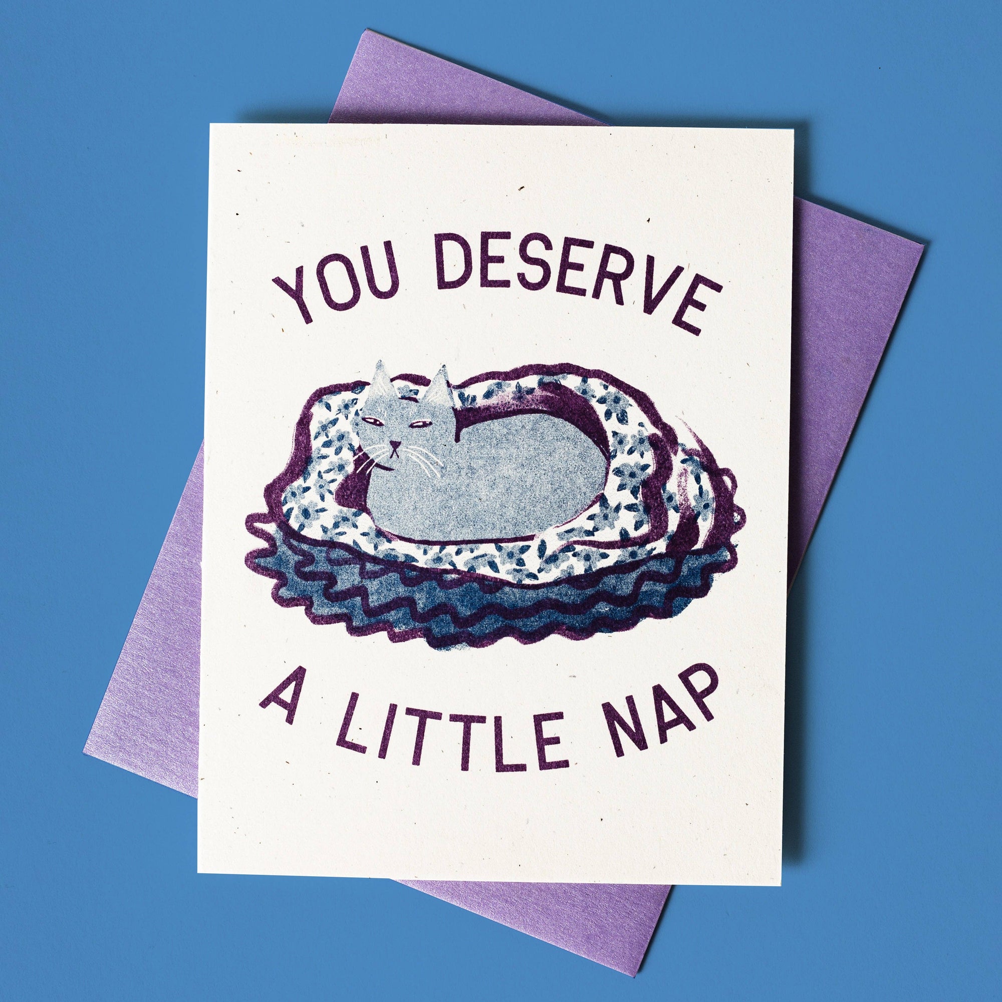 You Deserve a Little Nap Cat - Risograph Greeting Card