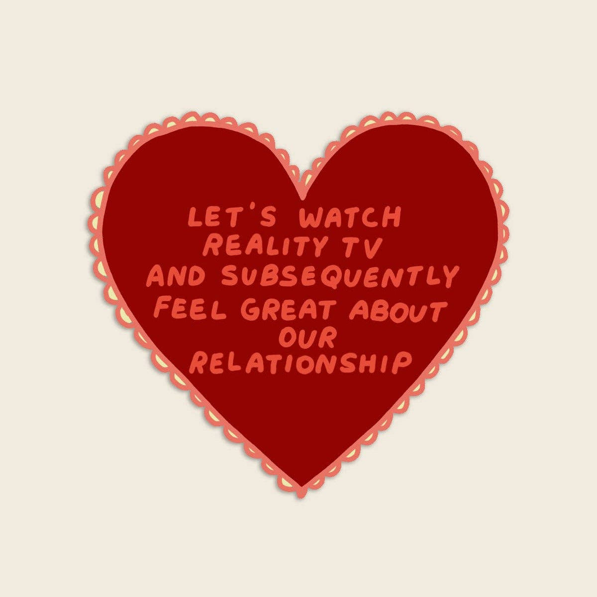 Red heart-shaped text on a beige background with humorous relationship advice.