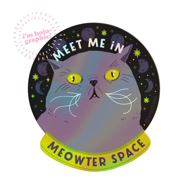 Meet Me in Meowter Space Holographic Vinyl Sticker