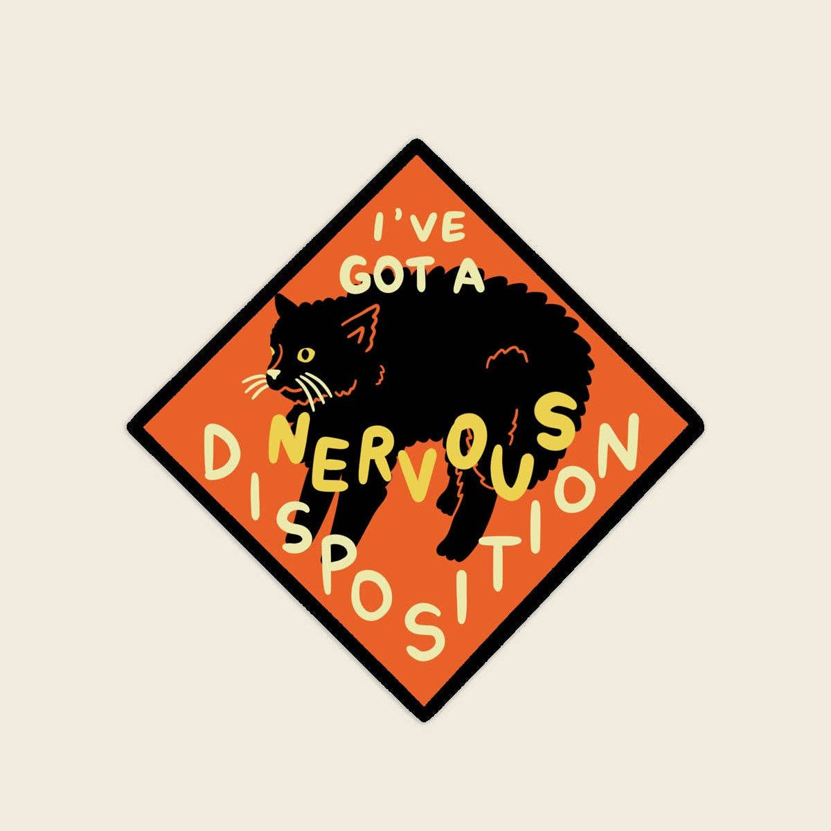 Sticker with a black cat illustration and text 'I've got a nervous disposition' on an orange background.
