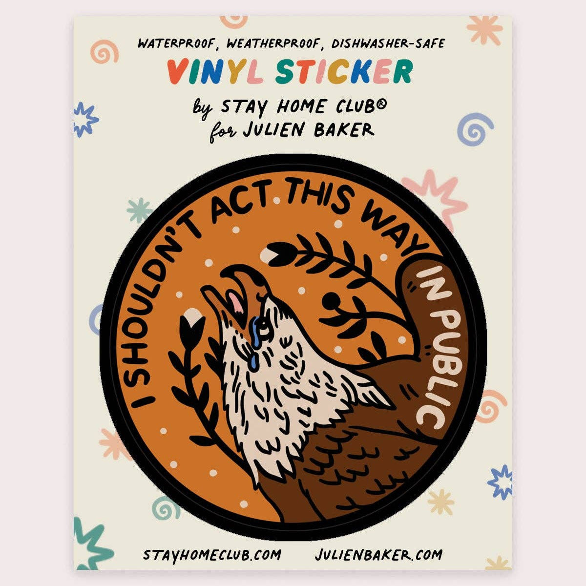 I Shouldn't Act Vinyl Sticker