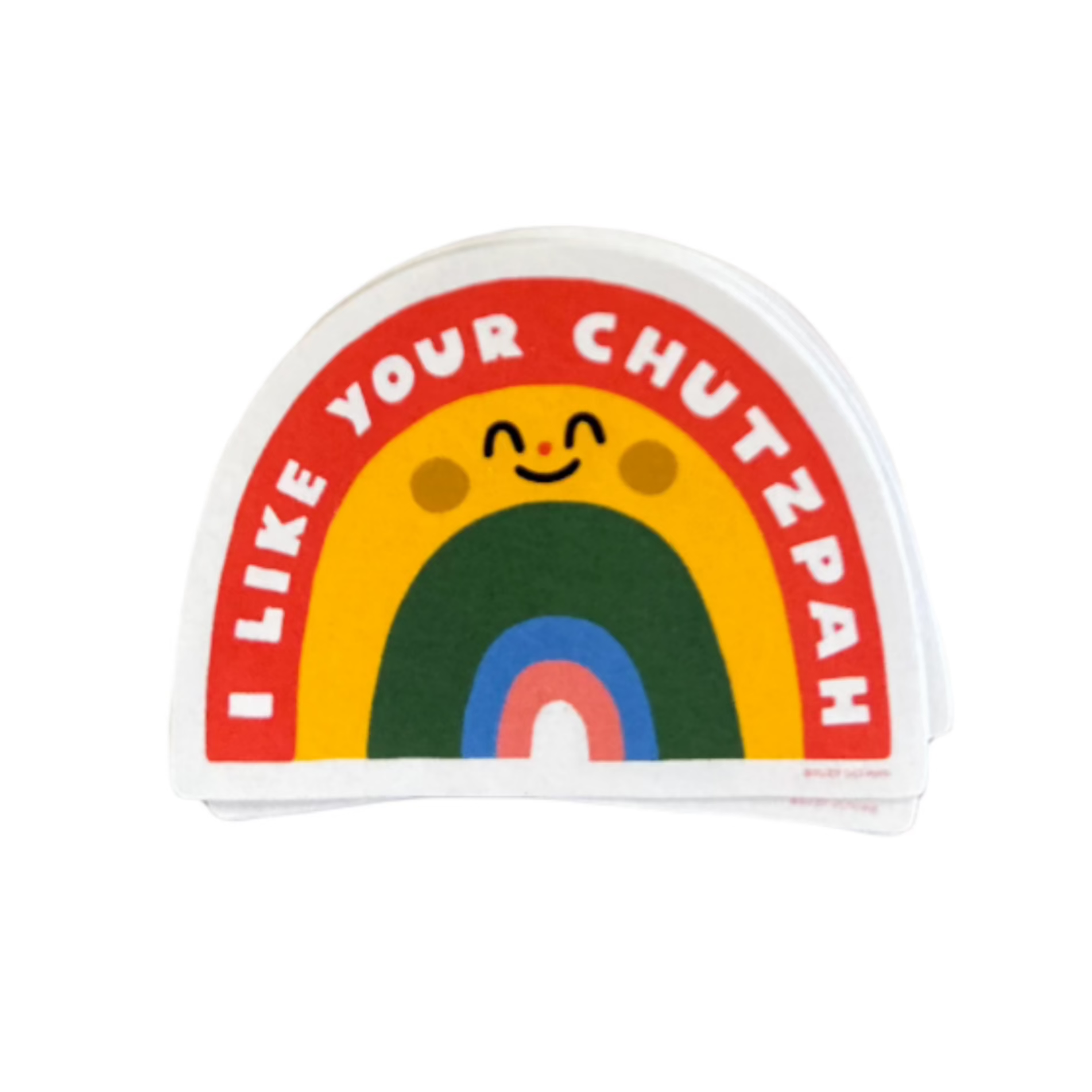 I like your chutzpah -sticker -Suzy Ultman