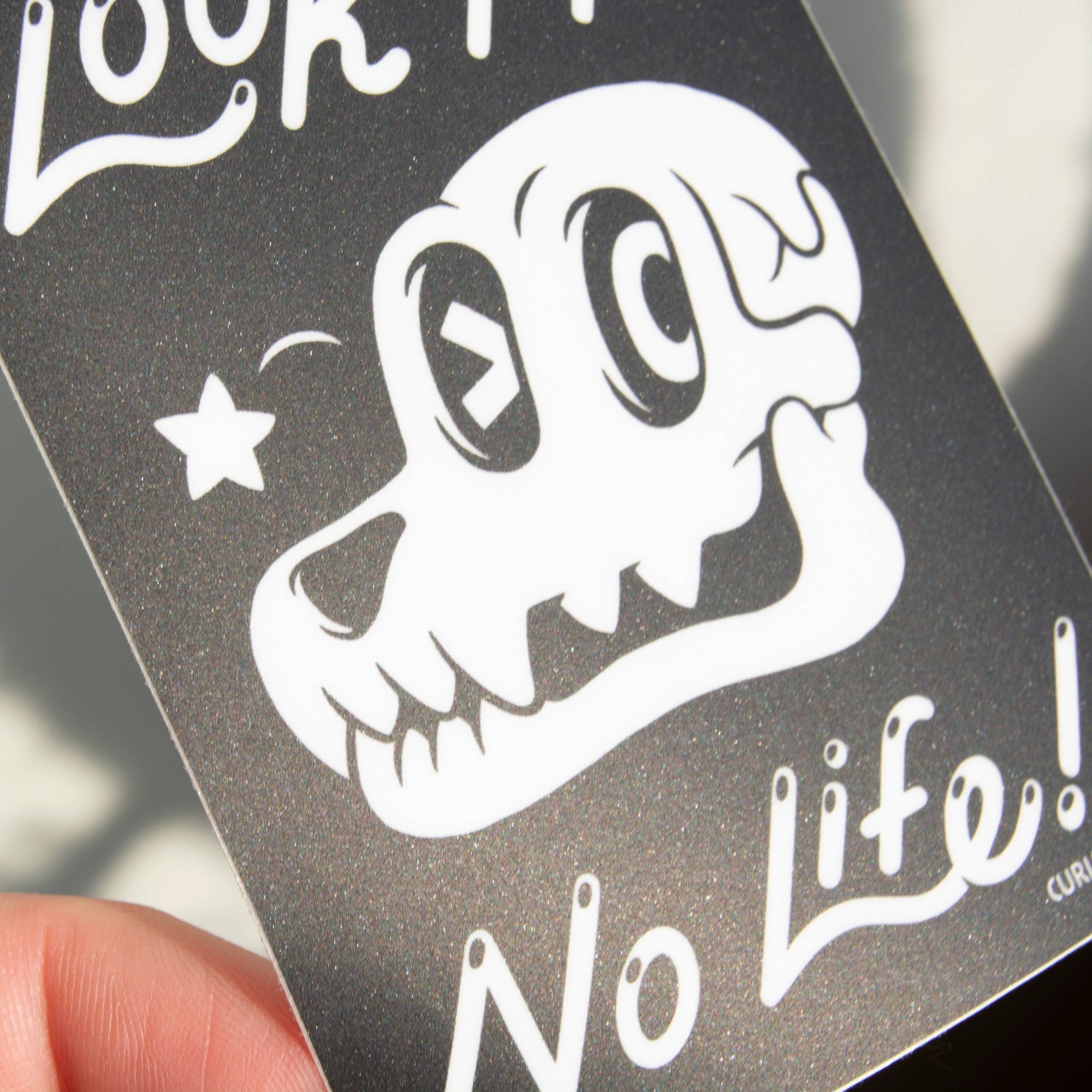 Look Ma', No Life! - 3" Vinyl Sticker