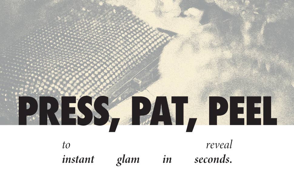 Vintage-style advertisement with text 'Press, Pat, Peel' on a textured background.
