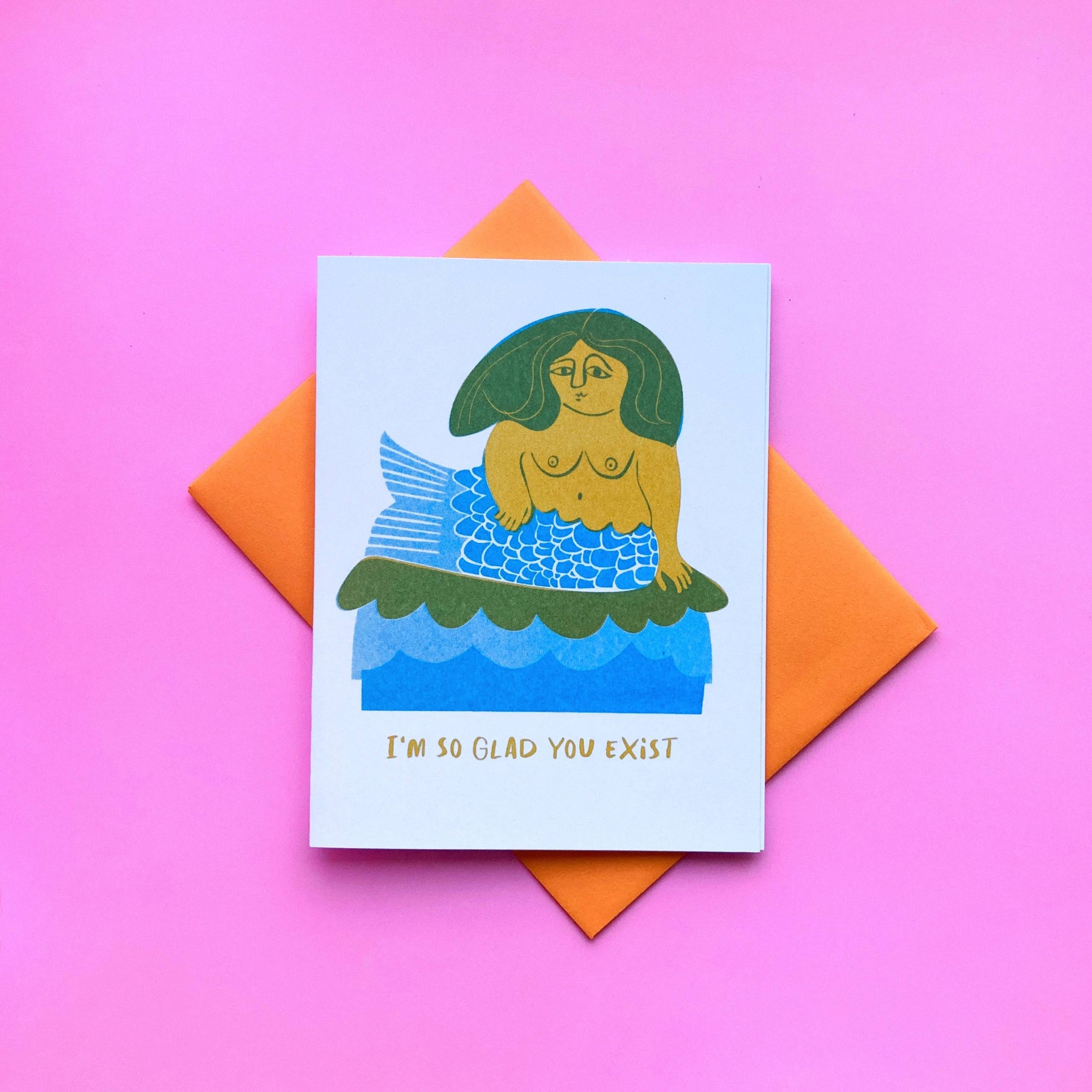 Glad you Exist Mermaid - Cute Risograph Greeting Card