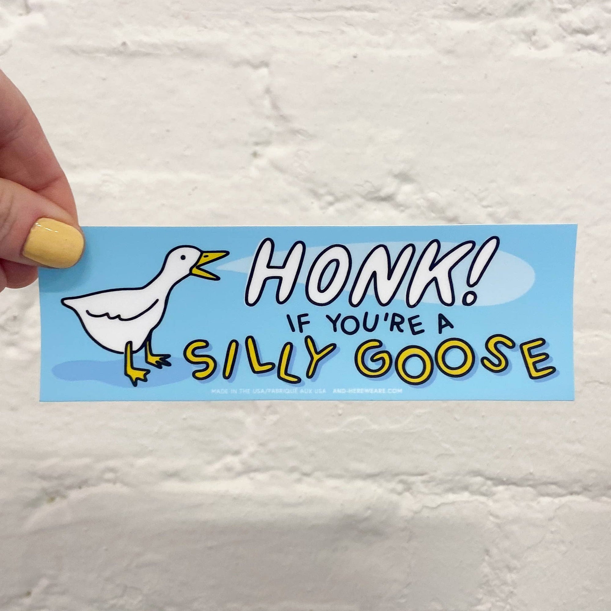 Honk If You’re Silly Goose - Removable Vinyl Bumper Sticker