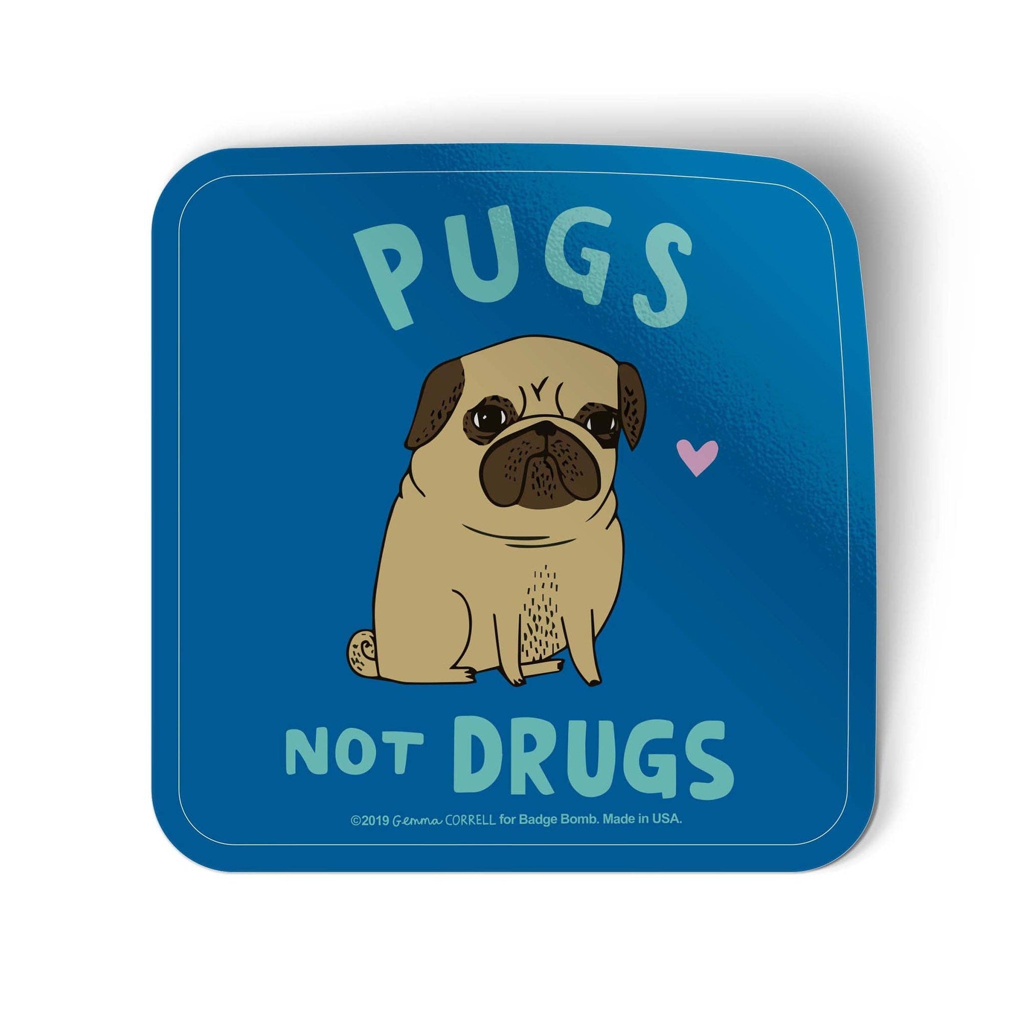 Coaster with a pug illustration and text 'Pugs Not Drugs' on a blue background