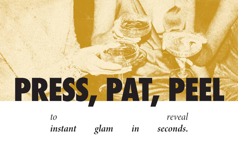 Vintage-style advertisement with text 'Press, Pat, Peel' and a blurred background of a person applying makeup.