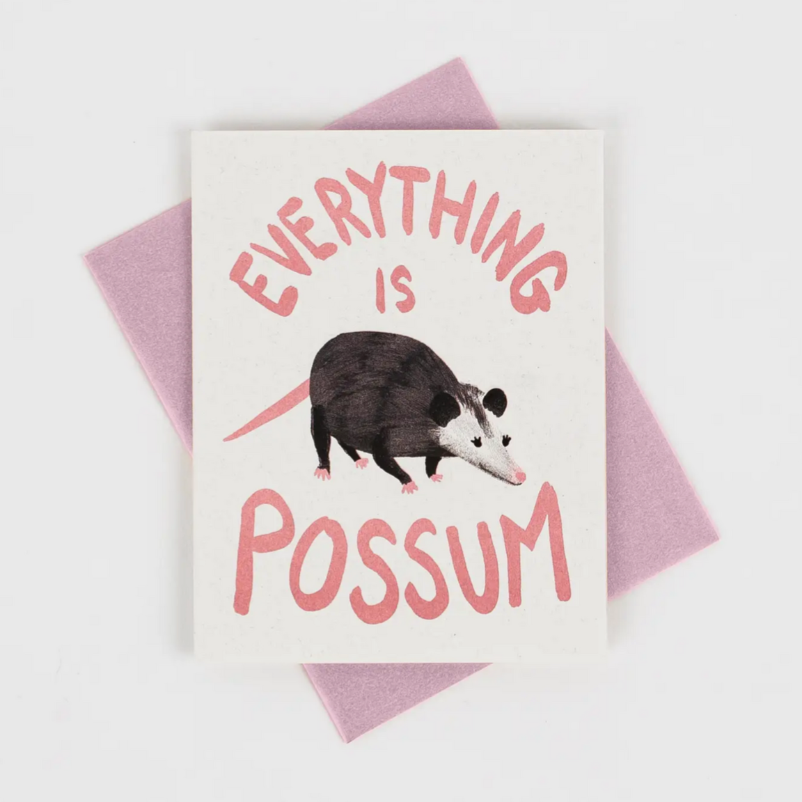 Everything is Possum - Risograph Card -congratulations