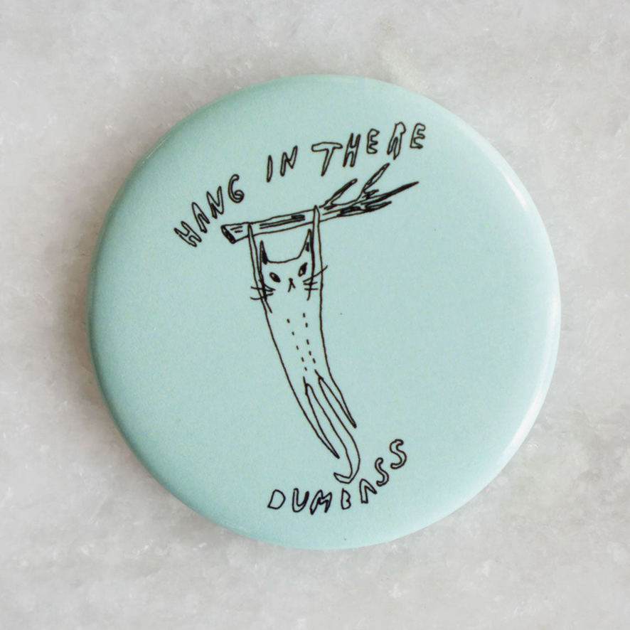 Hang in There Magnet