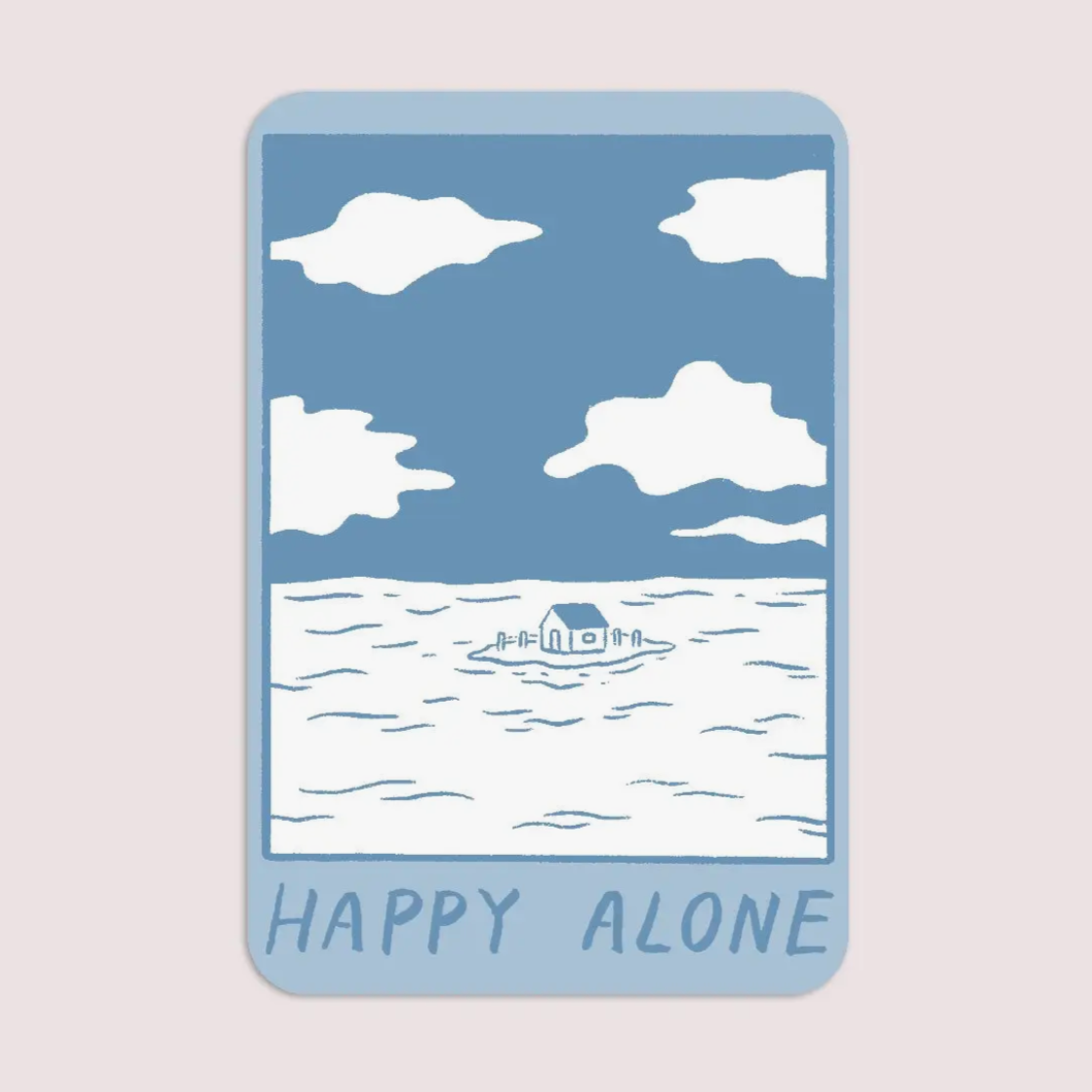 Happy Alone (Blue Skies) Vinyl Sticker