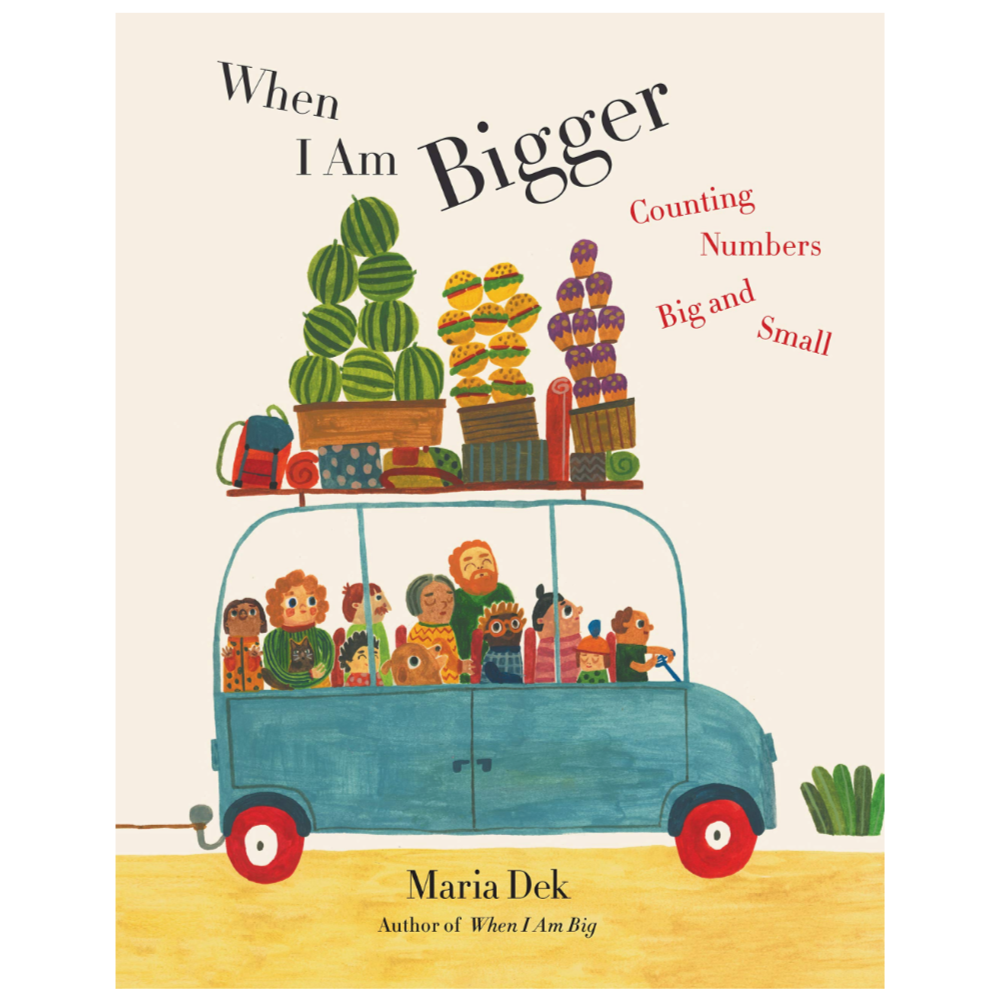 When I Am Bigger: Counting Numbers Big and Small